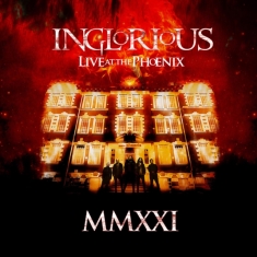 Inglorious - Mmxxi Live At The Phoenix