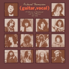 Richard Thompson - (Guitar, Vocal) A Collection Of Unr