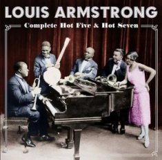 Armstrong Louis - Complete Hot Five & Hot Seven
