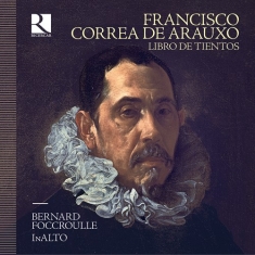 Arauxo Francisco Correa De - Libro De Tientos (4Cd)