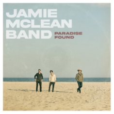 Jamie Mclean Band - Paradise Found