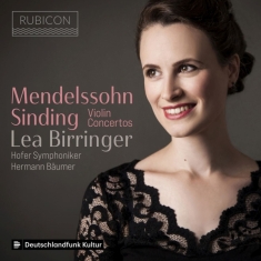 Birringer Lea / Hofer Symphoniker - Sinding & Mendelssohn: Violin Concertos