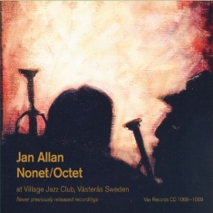 Jan Allan Nonet/Octet - Live At Village Jazz Club