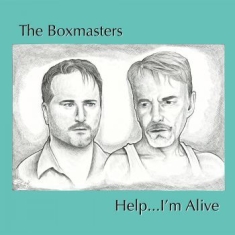 Boxmasters - Helpà Iæm Alive