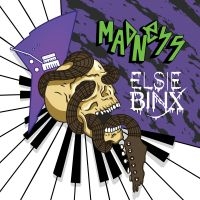 Elsie Binx - Madness