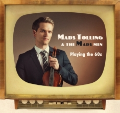 Mads & The Mads Men Tolling - Playing The 60S