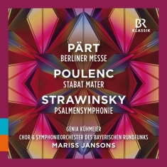 Arvo Pärt Francis Poulenc Igor St - Pärt: Berliner Messe Poulenc: Stab