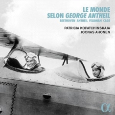 George Antheil Ludwig Van Beethove - Le Monde Selon George Antheil