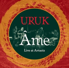 URUK - AME - LIVE AT THE ARTACTS