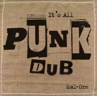Mal-One - It's All Punk Dub