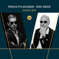 Pylkkanen Pekka / Eric Ineke - Nordic Bop