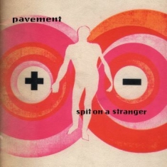 Pavement - Spit On A Stranger (Re-Issue)