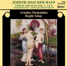 Raff Joseph Joachim - Violin Sonatas Nos 1, 3 & 4