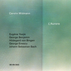 Carolin Widmann Various - L'aurore