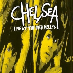 Chelsea - Live At The Bier Keller