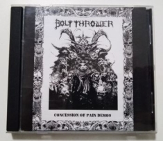 Bolt Thrower - Concession Of Pain Demos