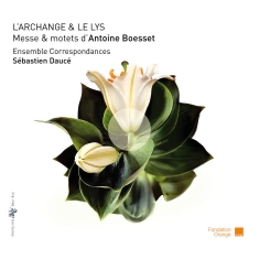Boesset Antoine - L'archange Et Le Lys