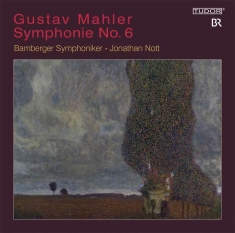 Mahler Gustav - Symphony No. 6