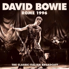 Bowie David - Rome (Live Broadcast 1996)