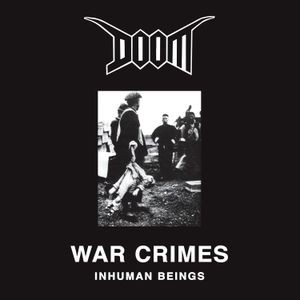 Doom - War Crimes - Inhuman Beings (Vinyl)