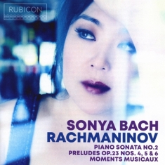 Bach Sonya - Rachmaninov: Piano Sonata No.2/Preludes 