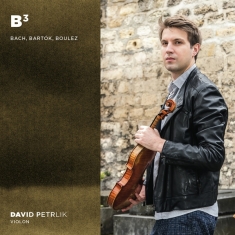 Petrlik David - B3: Bach | Bartok | Boulez