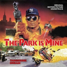 Tangerine Dream (OST) - The Park Is Mine