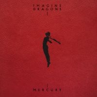 Imagine Dragons - Mercury - Acts 1 & 2