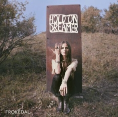 Frøkedal & Familien - Hold On Dreamer (Vinyl Lp)