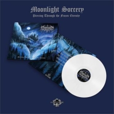 Moonlight Sorcery - Piercing Through The Frozen Eternit