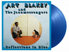 Blakey Art And Jazz Messengers - Reflections In Blue -Clrd