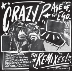 Crazy P - Age Of The Ego (Remixes)