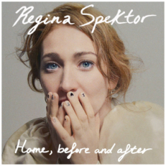 Regina Spektor - Home, Before And After