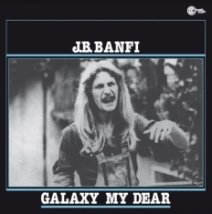 Banfi J.B. - Galaxy My Dear
