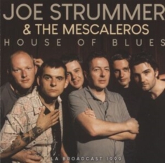 Joe Strummer & The Mescaleros - House Of Blues (Live Broadcast 1999