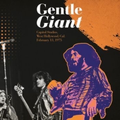 Gentle Giant - Capitol Studios Feb13 1975