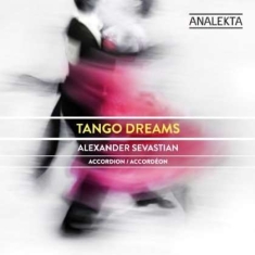 Sevastian Alexander - Tango Dreams