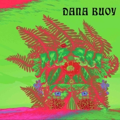 Buoy Dana - Experiments In Plant Based Music Vo
