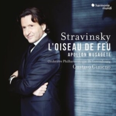 Gustavo Gimeno - Stravinsky: L'oiseau De Feu/Apollon Musagete