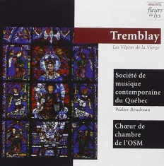 Boudreau Walter - Tremblay: Les Vêpres De La Vierge