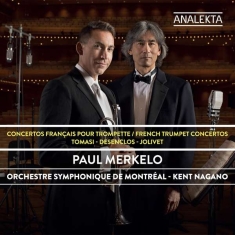 Merkelo Paul Nagano Kent - French Trumpet Concertos