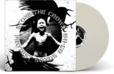 Stone The Crowz - Protest Songs 85-86 (White Vinyl Lp