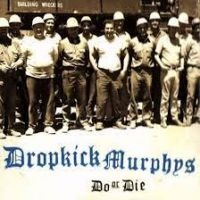 Dropkick Murphys - Do Or Die (Clear Vinyl)