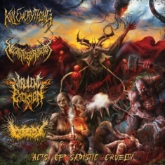 Kill Everything & Necroticgorebeast - Acts Of Sadistic Cruelty: 4 Way Spl