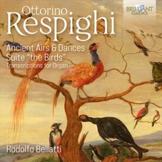 Respighi Ottorino - Ancient Airs & Dances & Suite The