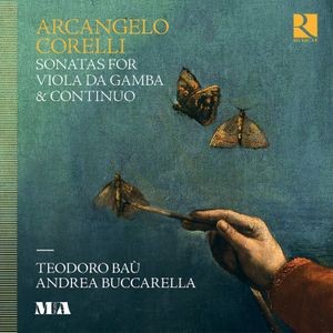 Arcangelo Corelli - Sonatas For Viola Da Gamba & Contin