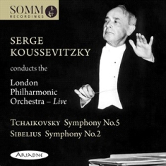 Sibelius Jean Tchaikovsky Pyotr - Serge Koussevitzky Conducts The Lon