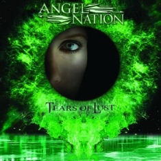 Angel Nation - Tears Of Lust