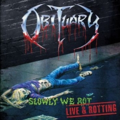 Obituary - Slowly We Rot - Live And Rotting (S