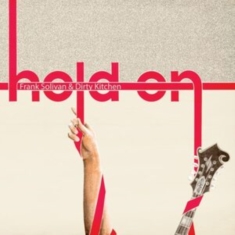 Solivan Frank & Dirty Kitchen - Hold On